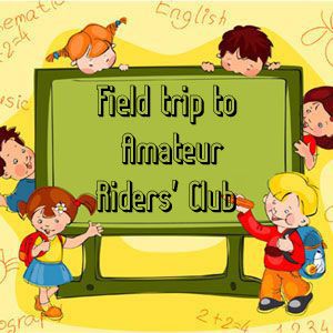 Field trip to Amateur Riders' Club